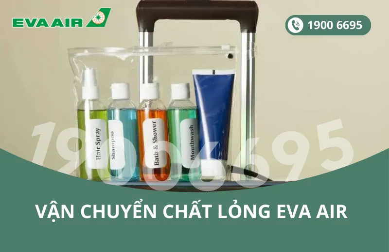 Quy định vận chuyển chất lỏng trong hành lý EVA Air