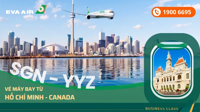 Vé máy bay từ TPHCM đi Canada EVA Air